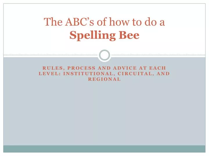the abc s of how to do a spelling bee