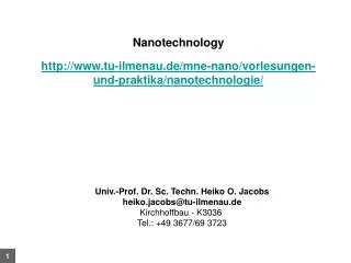 Nanotechnology tu-ilmenau.de/mne-nano/vorlesungen-und-praktika/nanotechnologie/