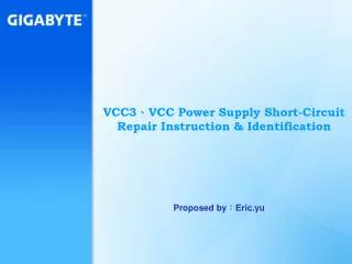 VCC3 ? VCC Power Supply Short-Circuit Repair Instruction &amp; Identification