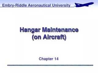 Hangar Maintenance (on Aircraft)