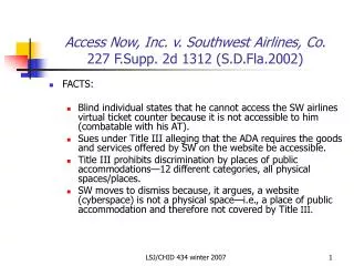 Access Now, Inc. v. Southwest Airlines, Co . 227 F.Supp. 2d 1312 (S.D.Fla.2002)