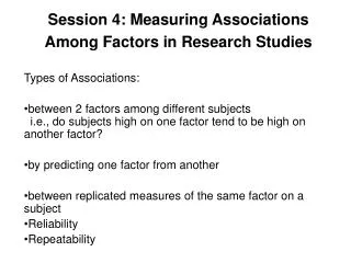 Session 4: Measuring Associations Among Factors in Research Studies