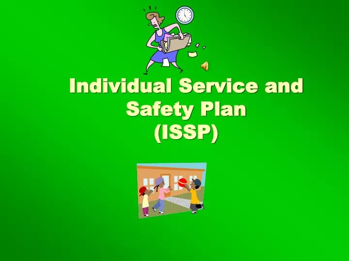individual service and safety plan issp