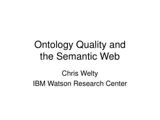 Ontology Quality and the Semantic Web