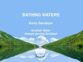 Scottish Water Always serving Scotland