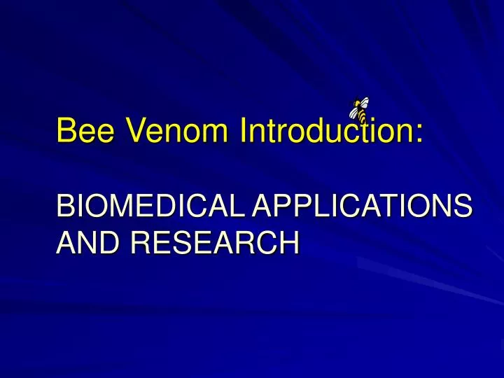 bee venom introduction biomedical applications and research