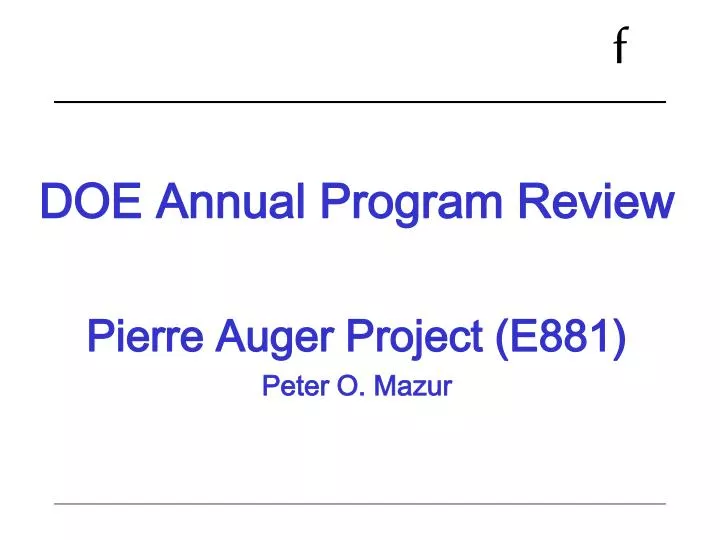 doe annual program review pierre auger project e881 peter o mazur