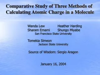Comparative Study of Three Methods of Calculating Atomic Charge in a Molecule