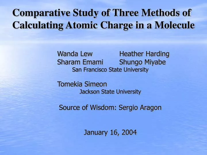 comparative study of three methods of calculating atomic charge in a molecule