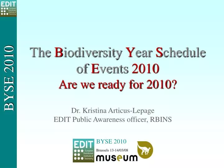 the b iodiversity y ear s chedule of e vents 2010 are we ready for 2010