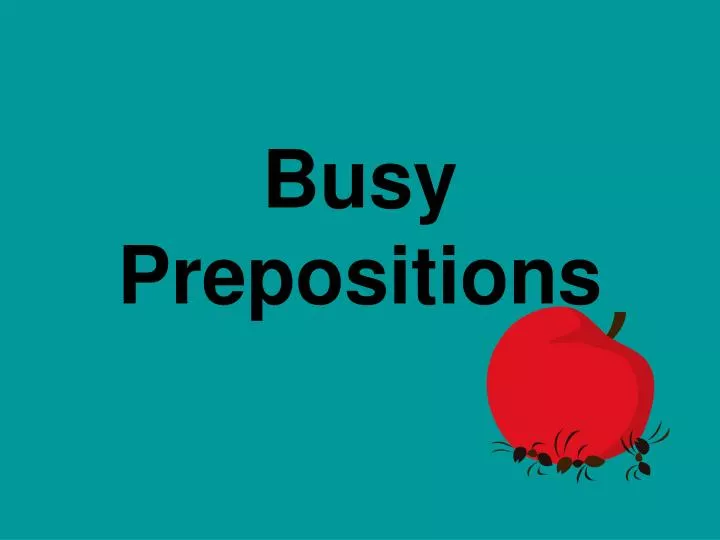 busy prepositions