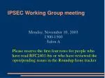 IPsec Working Group Meeting Agenda - November 10, 2003 - slide 1