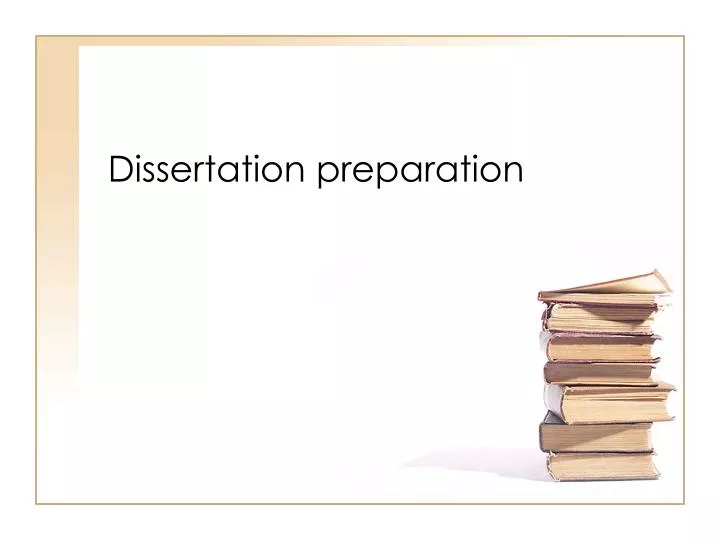 dissertation preparation