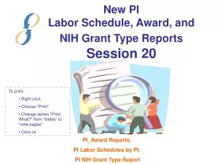 New PI Labor Schedule, Award, and NIH Grant Type Reports Session 20
