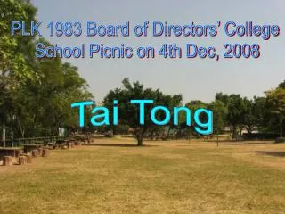 PLK 1983 Board of Directors’ College School Picnic on 4th Dec, 2008