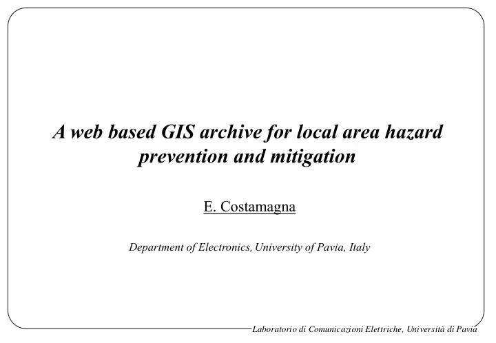 a web based gis archive for local area hazard prevention and mitigation
