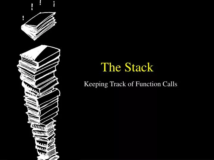 the stack