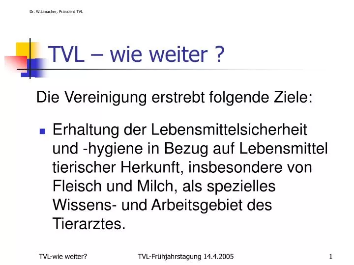 tvl wie weiter