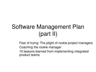 Software Management Plan (part II)
