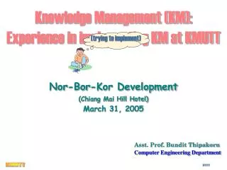 Knowledge Management (KM): Experience in implementing KM at KMUTT