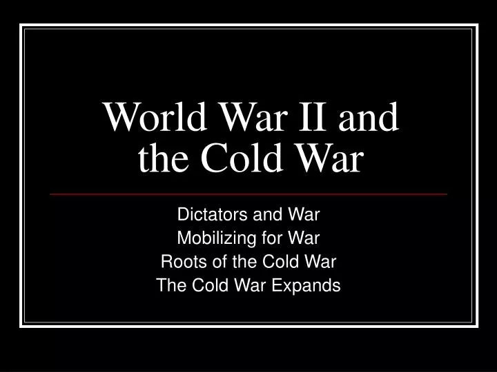 world war ii and the cold war