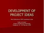 DEVELOPMENT OF PROJECT IDEAS - slide 1