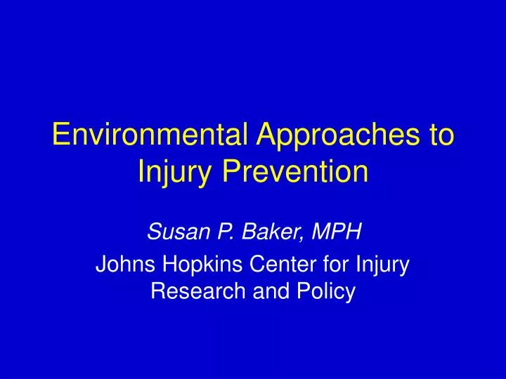 environmental approaches to injury prevention