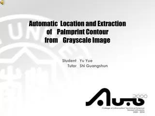 Automatic Location and Extraction of Palmprint Contour from Grayscale Image