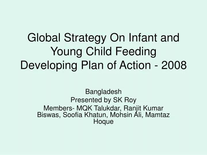 global strategy on infant and young child feeding developing plan of action 2008