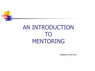 AN INTRODUCTION TO MENTORING