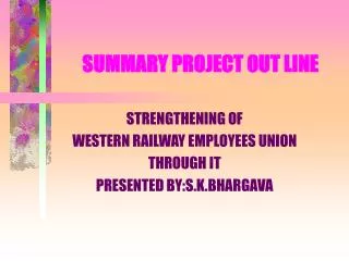 SUMMARY PROJECT OUT LINE