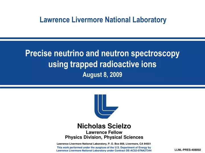 precise neutrino and neutron spectroscopy using trapped radioactive ions august 8 2009