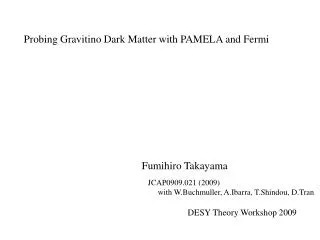 Probing Gravitino Dark Matter with PAMELA and Fermi