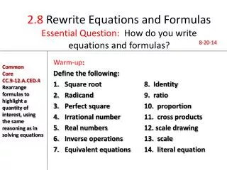 2.8 Rewrite Equations and Formulas Essential Question: How do you write equations and formulas?