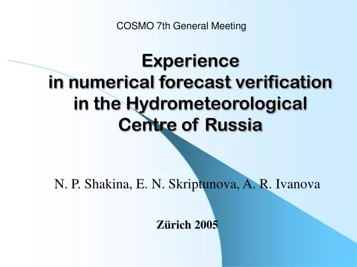 experience in numerical forecast verification in the hydrometeorological centre of russia