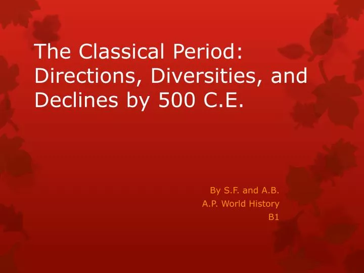 the classical period directions diversities and declines by 500 c e
