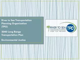 River to Sea Transportation Planning Organization (TPO) 2040 Long Range Transportation Plan