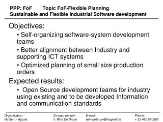 PPP: FoF 	Topic FoF -Flexible Planning	 Sustainable and Flexible Industrial Software development