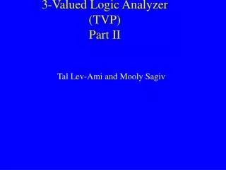 3-Valued Logic Analyzer (TVP) Part II