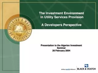 The Investment Environment in Utility Services Provision A Developers Perspective