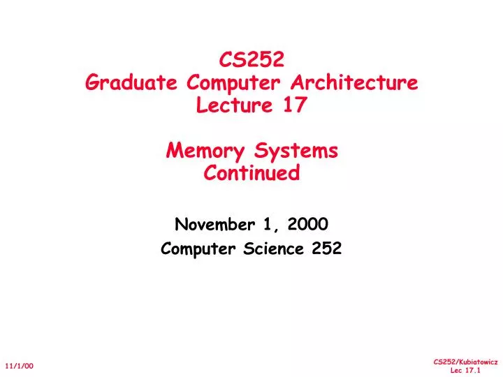 cs252 graduate computer architecture lecture 17 memory systems continued