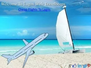 Travelbeeps- Cheap Flights To Lagos