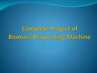 Biomass Briquetting Machine Manufacture In India