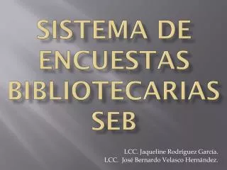 sistema de encuestas bibliotecarias seb