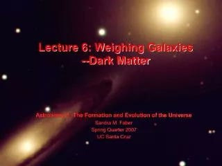 Lecture 6: Weighing Galaxies --Dark Matter