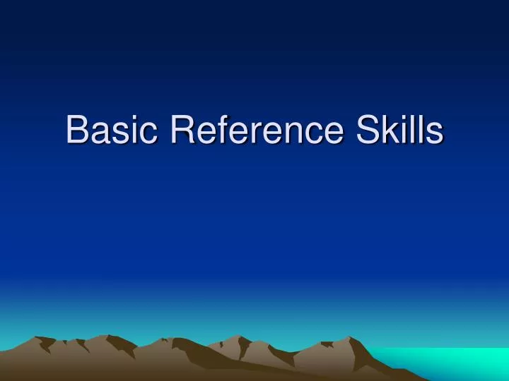 basic reference skills