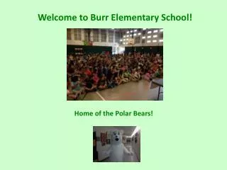 Welcome to Burr Elementary School!