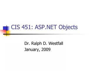 CIS 451: ASP.NET Objects