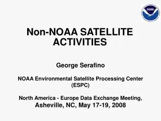 Non-NOAA SATELLITE ACTIVITIES