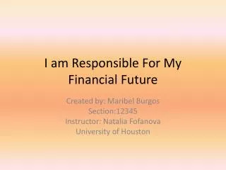 I am Responsible For My Financial Future